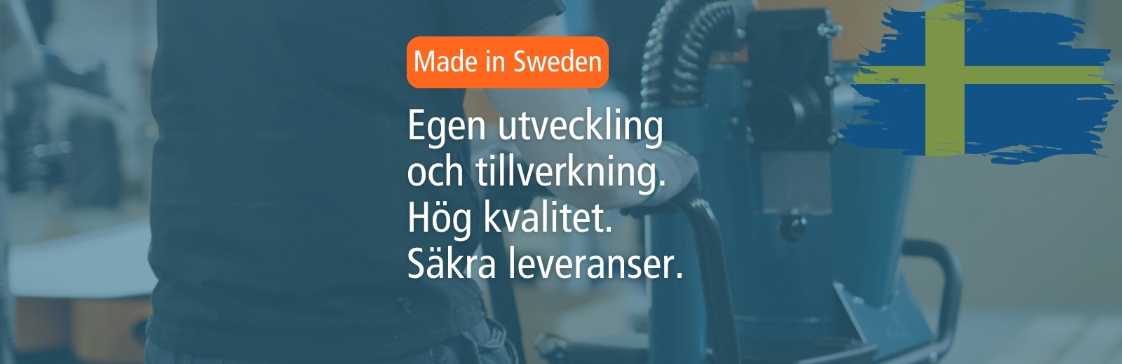 Tillverkning och kvalitet hos Dustcontrol i Sverige